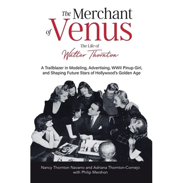 The Merchant of Venus: The Life of Walter Thornton