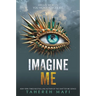 Imagine Me