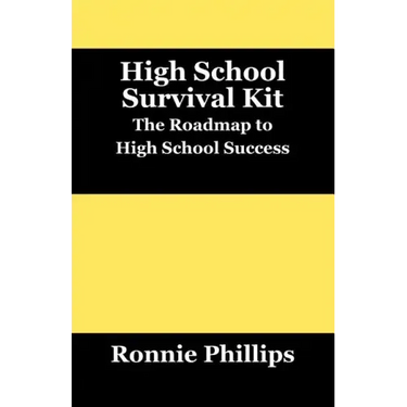 Survival Kit for High School Students: Practical Approaches to High School Success