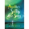 Another Silly Love Song
