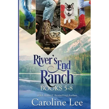 Caroline Lee's River's End Ranch Collection parts 5-8