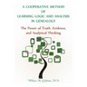 A Cooperative Method of Learning Logic and Analysis in Genealogy: The Power of Truth, Evidence, and Analytical Thinking