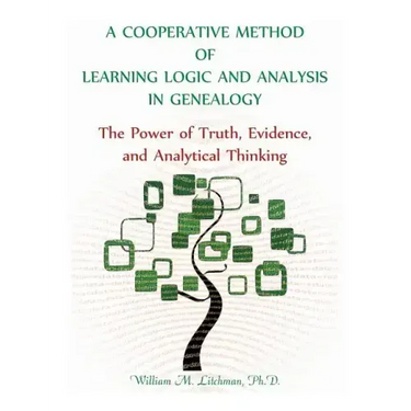 A Cooperative Method of Learning Logic and Analysis in Genealogy: The Power of Truth, Evidence, and Analytical Thinking