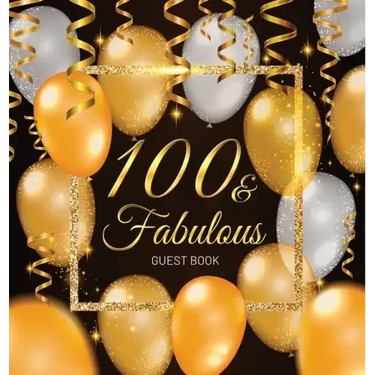 100th Birthday Guest Book: Keepsake Memory Journal for Men and Women Turning 100 - Hardback with Black and Gold Themed Decorations & Supplies, Persona