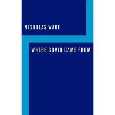 Where Covid Came from