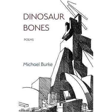 Dinosaur Bones: Poems