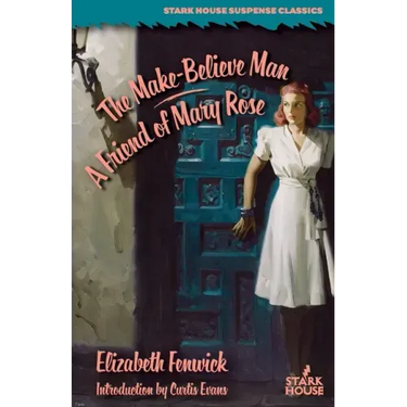 The Make-Believe Man / A Friend of Mary Rose