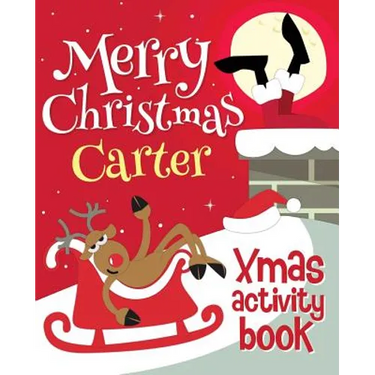 Merry Christmas Carter - Xmas Activity Book: (Personalized Children's Activity Book)