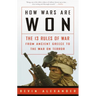How Wars Are Won: The 13 Rules of War from Ancient Greece to the War on Terror