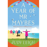 A Year of Mr Maybes