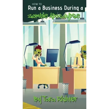How to Run a Business During a Zombie Apocalypse