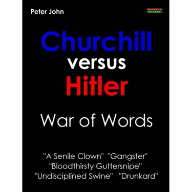 Churchill Versus Hitler: War of Words