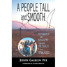 A People Tall and Smooth: Stories of Escape from Sudan to Israel