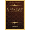 The Goslings a Study of the American Schools