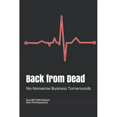 Back from Dead: No-Nonsense Business Turnarounds