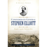 Confederate General Stephen Elliott: Beaufort Legend, Charleston Hero
