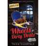 Wheels and Dirty Deals: Paranormal Cozy Mystery