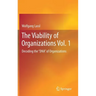The Viability of Organizations Vol. 1: Decoding the DNA of Organizations