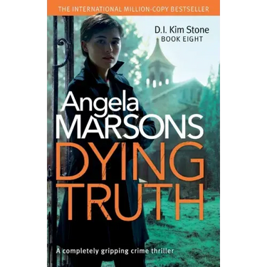 Dying Truth: A completely gripping crime thriller