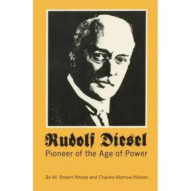 Rudolf Diesel: Pioneer in the Age of Power