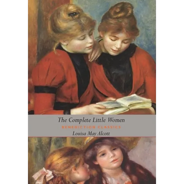The Complete Little Women: Little Women, Good Wives, Little Men, Jo's Boys (Dust Jacket Gift Edition, Illustrated, Unabridged)