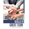 Build a Great Team: One Year to Success
