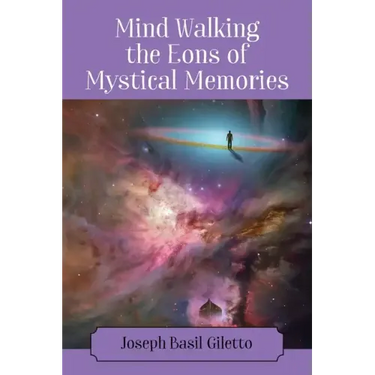 Mind Walking the Eons of Mystical Memories
