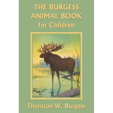 The Burgess Animal Book for Children (Color Edition) (Yesterday's Classics)