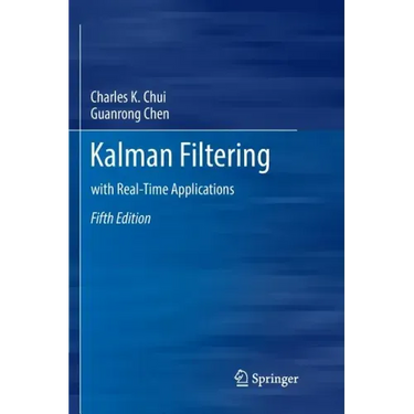 Kalman Filtering: With Real-Time Applications