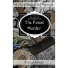 The Fossil Murder: A Clara Fitzgerald Mystery