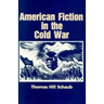 American Fiction in the Cold War