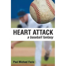 Heart Attack: A Baseball Fantasy