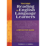 Teaching Reading to English Language Learners: A Reflective Guide
