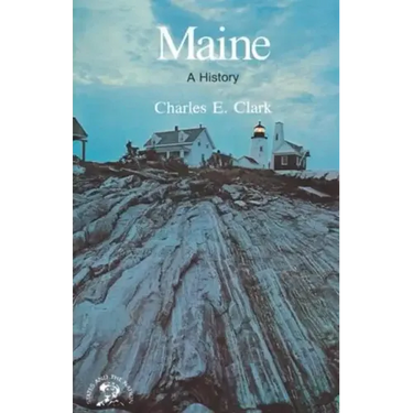 Maine: A History