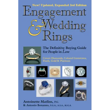 Engagement & Wedding Rings (3rd Edition): The Definitive Buying Guide for People in Love