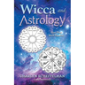 Wicca and Astrology: How They Work Together