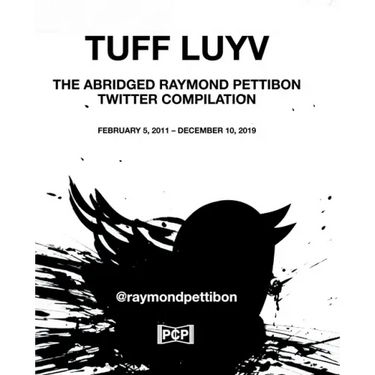Tuff Luyv: The Abridged Raymond Pettibon Twitter Compilation