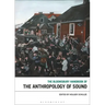 The Bloomsbury Handbook of the Anthropology of Sound
