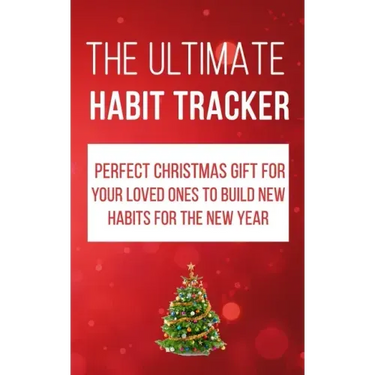 The Ultimate Habit Tracker: Perfect Christmas gifts for your loved ones to build new habits for the new year.