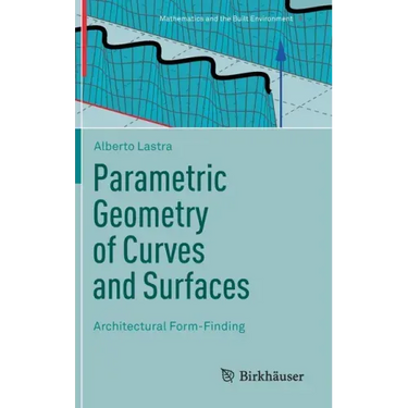 Parametric Geometry of Curves and Surfaces: Architectural Form-Finding
