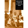 Hidden Histories of Gender and the State in Latin America
