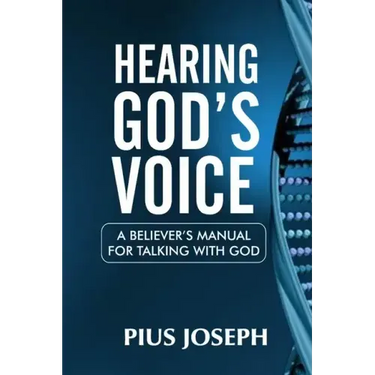 Hearing God's Voice: A Believer's Manual for Talking with God
