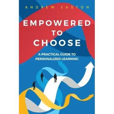Empowered to Choose: Teaching Students to Personalize Learning