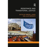 Resistance and Transitional Justice