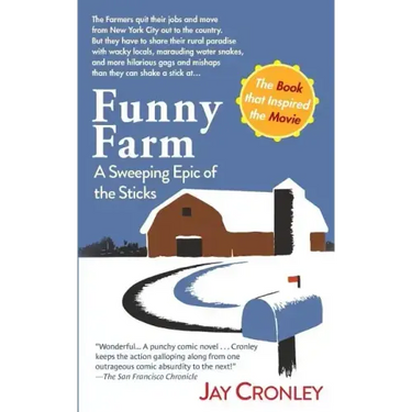 Funny Farm: A Sweeping Epic of the Sticks