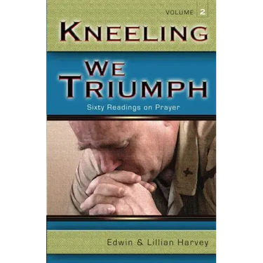 Kneeling We Triumph Vol. 2