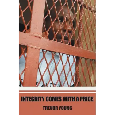 Integrity comes with a price