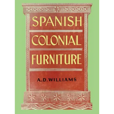 Spanish Colonial Furniture