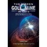 The Hidden Goldmine In You II: Build A Business On Social Media And Turn The World Into Your Stage