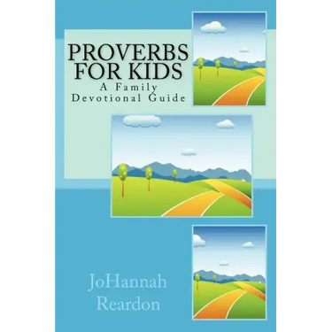 Proverbs for Kids: A Family Devotional Guide
